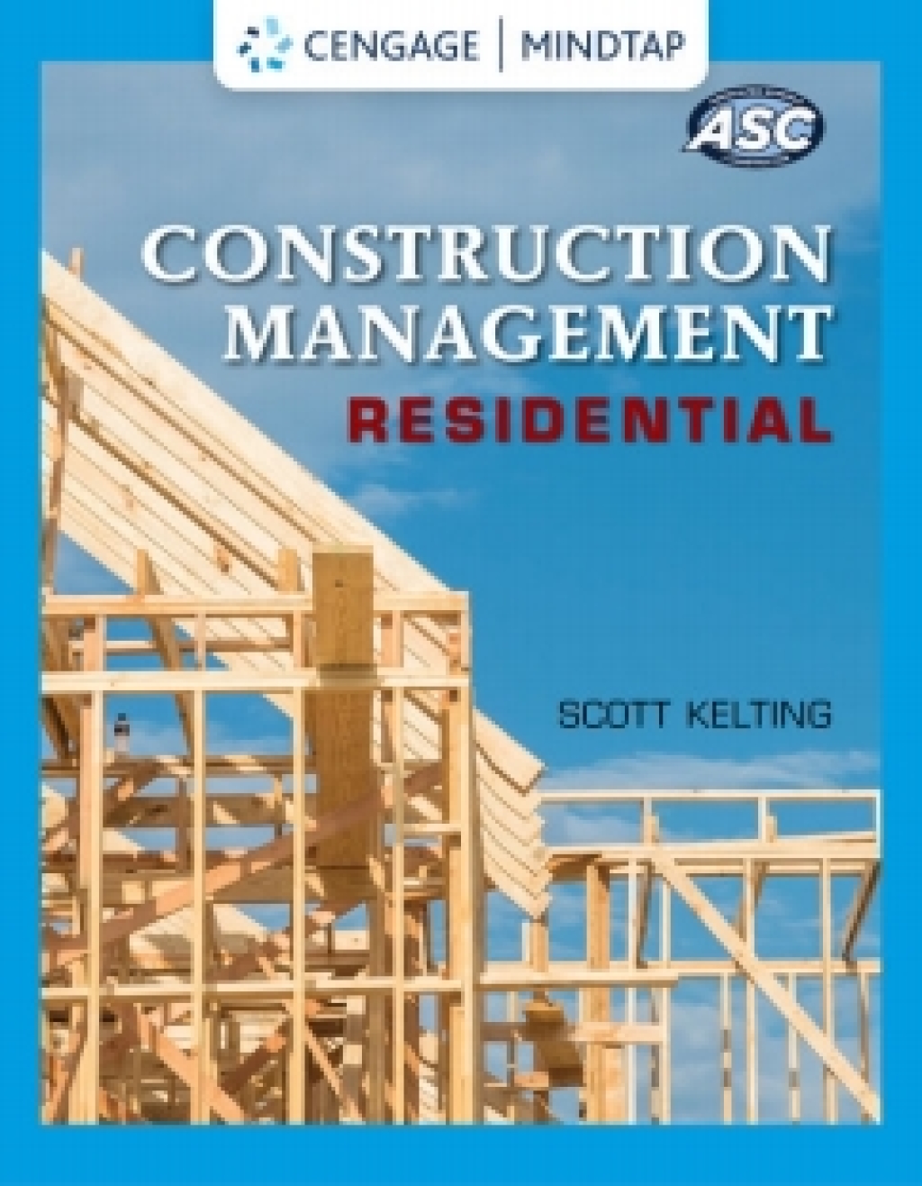 MindTap for Kelting's Construction Management: Residential, 1st Edition, [Instant Access] 1st Edition â€“ PDF/EPUB Version Downloadable